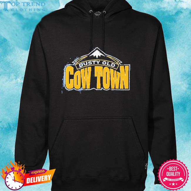 Official Dusty Old Cow Town Hoodie hoodie