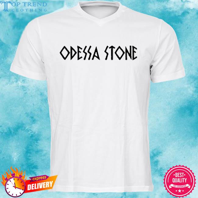 Official Odessa Stone Shirt