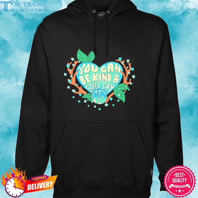 Official Self Care Is For Everyone Merch You Can Be Kind & Still Say No Shirt hoodie