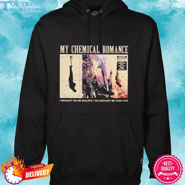 Premium my chemical romance I brought you my bullets you brought me your love s hoodie