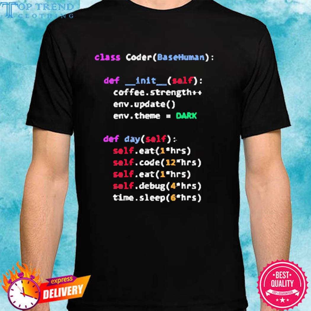 Official Class Coder Basehuman Def Init Self Coffee Strength T-Shirt