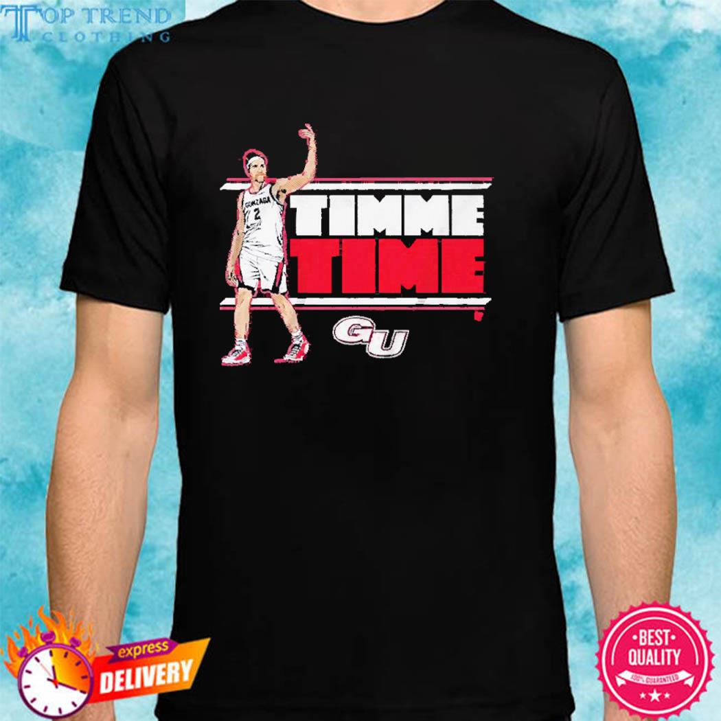 Official Gonzaga Drew Timme Time Shirt
