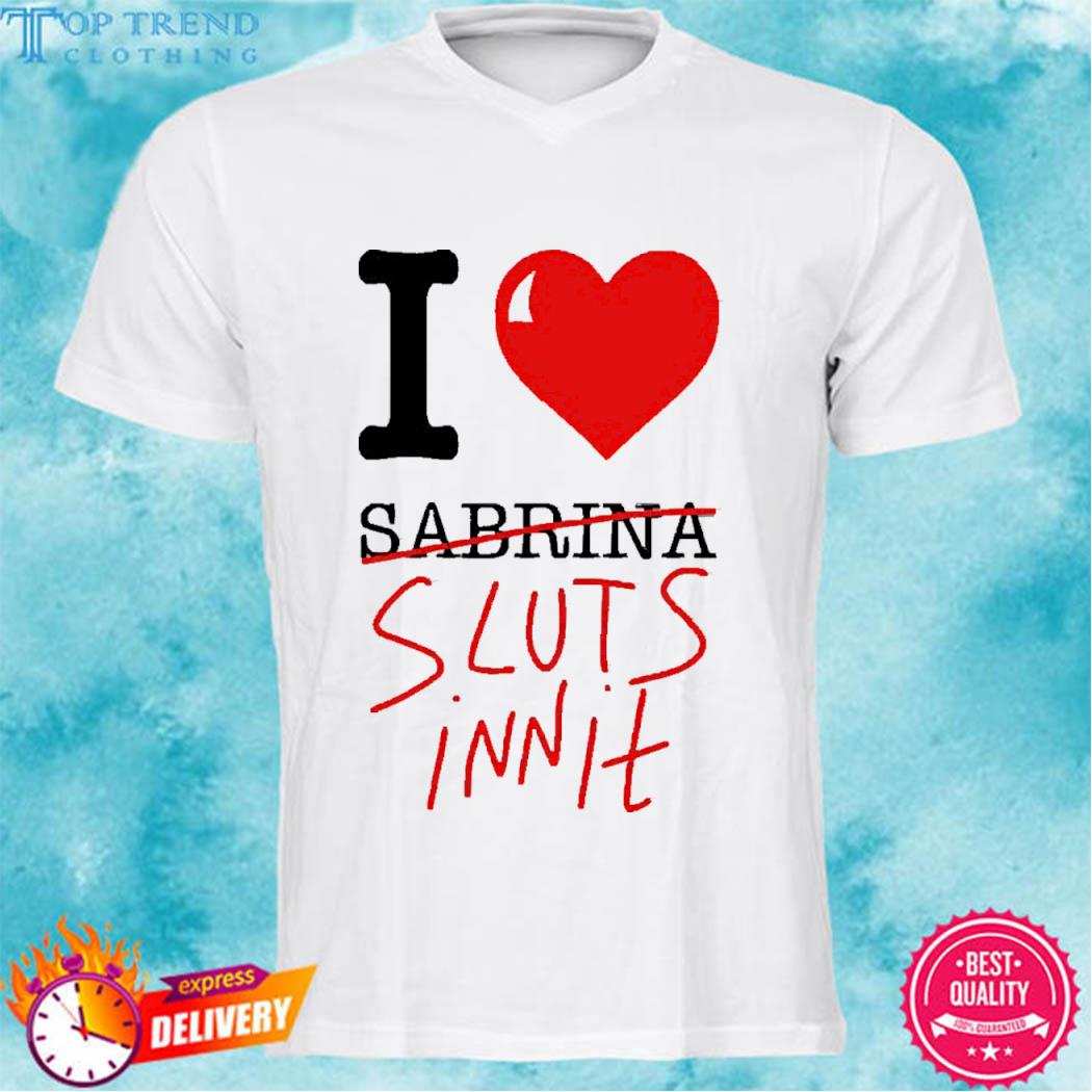Official I Heart Sabrina Sluts Innit T Shirt